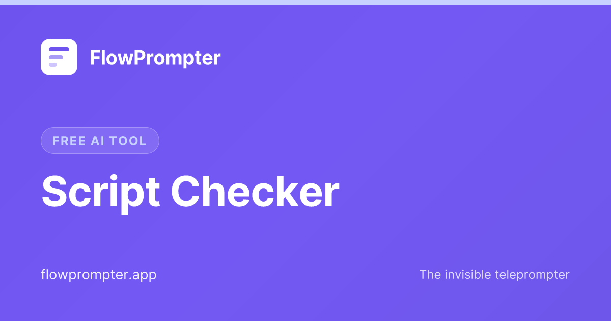 無料スクリプトチェッカー - カメラ前での読みやすさを採点 | FlowPrompter