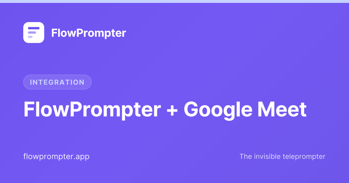 Usa FlowPrompter con Google Meet — Teleprompter para videollamadas